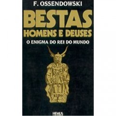 subterraneo-terra-oca-rei-do-mundo-shambala-shambhala-agartha-agarthi-ferdinand-ossendowski-bestas-homens-e-deuses