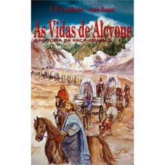 krishnamurti-alcione-alcyone-alcion-raca-raiz-atlante-atlantida-aria-arianos-antropologia-teosofia-reencarnacao-leadbeater-annie-besant-as-vidas-de-alcyone-9788576181408