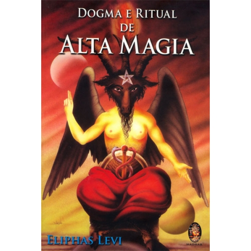 magia-esoterismo-teurgia-iniciacao-rituais-alquimia-mestres-anjos-demonios-eliphas-levi-dogma-e-ritual-de-alta-magia-9788537004173