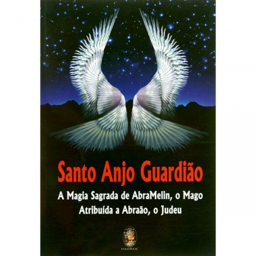 quadrados-magicos-nicolas-flamel-alberto-magno-abade-tritemo-invocacao-magia-sagrada-abramelin-abraao-mago-anjo-da-guarda-anjos-demonios-santo-anjo-guardiao-9788537000571